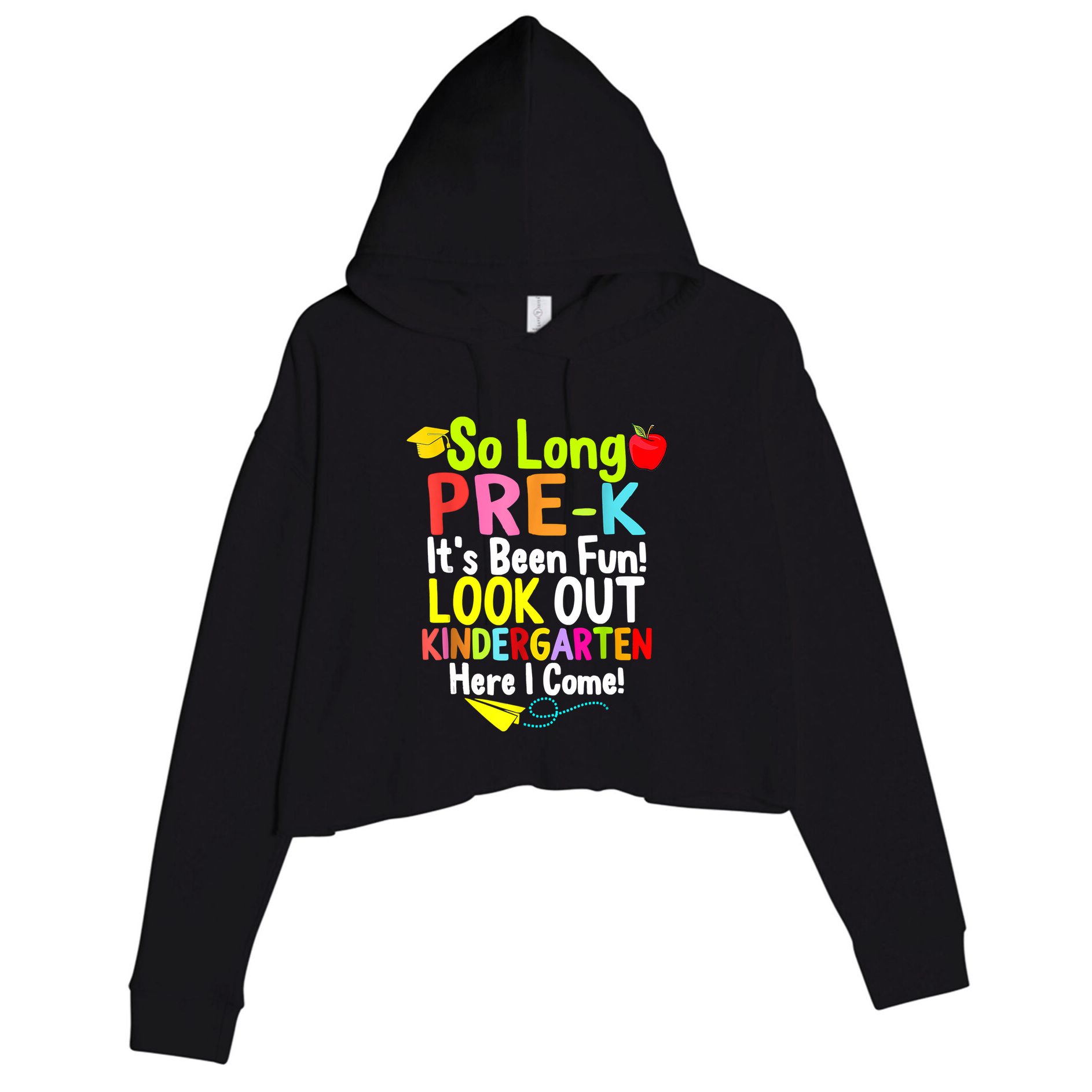 So Long PreK Look Out Kindergarten Funny Graduation Gifts Crop Fleece Hoodie