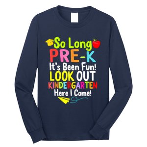 So Long PreK Look Out Kindergarten Funny Graduation Gifts Long Sleeve Shirt