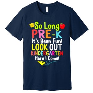 So Long PreK Look Out Kindergarten Funny Graduation Gifts Premium T-Shirt