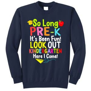 So Long PreK Look Out Kindergarten Funny Graduation Gifts Tall Sweatshirt