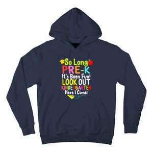 So Long PreK Look Out Kindergarten Funny Graduation Gifts Tall Hoodie