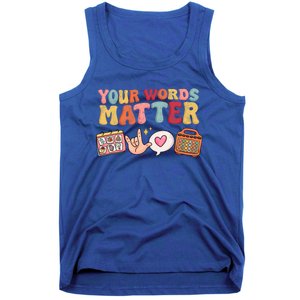 Speech Language Pathologist Therapy Your Words Matter Tal Funny Gift Tank Top