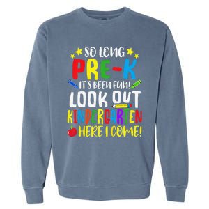 So Long PreK Look Out Kindergarten Here I Come Summer Garment-Dyed Sweatshirt