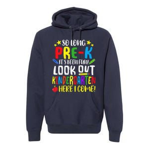 So Long PreK Look Out Kindergarten Here I Come Summer Premium Hoodie