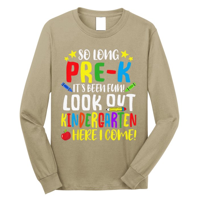 So Long PreK Look Out Kindergarten Here I Come Summer Long Sleeve Shirt