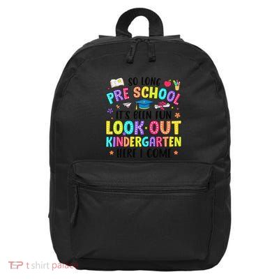 So Long Prek Graduation Kindergarten Here I Come 16 in Basic Backpack