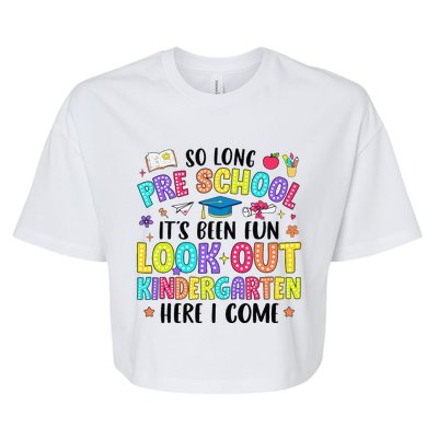 So Long Prek Graduation Kindergarten Here I Come Bella+Canvas Jersey Crop Tee