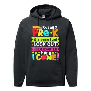 So Long Pre K Kindergarten Here Graduate Last Day Of School Performance Fleece Hoodie