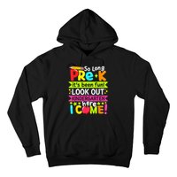 So Long Pre K Kindergarten Here Graduate Last Day Of School Hoodie