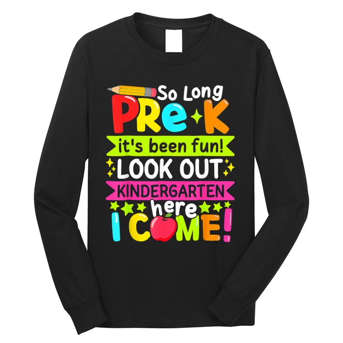 So Long Pre K Kindergarten Here Graduate Last Day Of School Long Sleeve Shirt