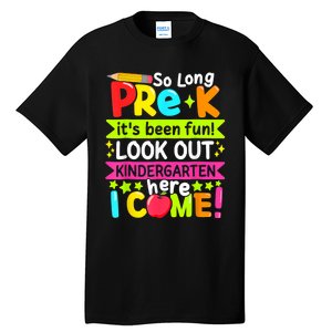 So Long Pre K Kindergarten Here Graduate Last Day Of School Tall T-Shirt