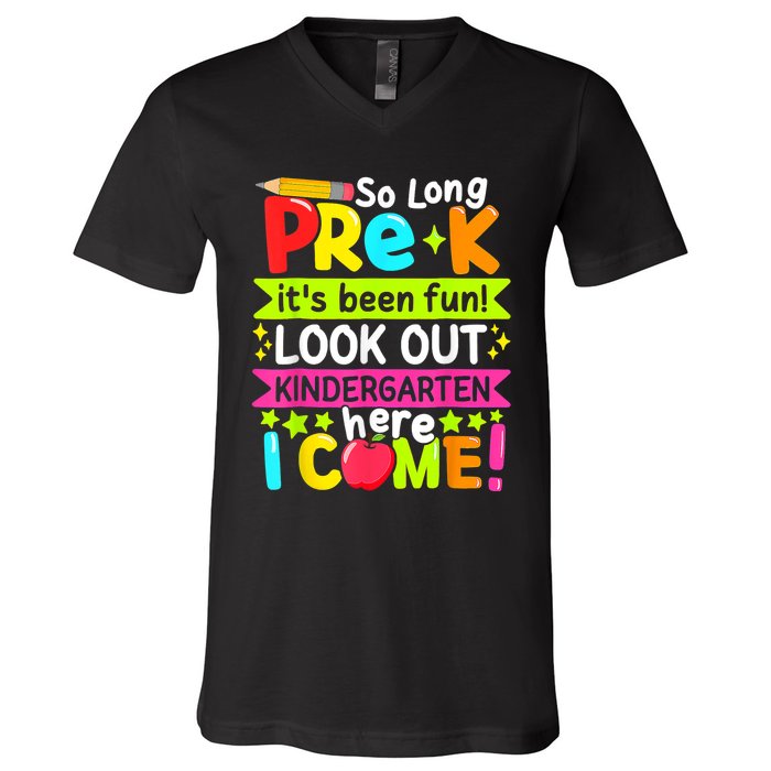 So Long Pre K Kindergarten Here Graduate Last Day Of School V-Neck T-Shirt