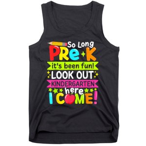 So Long Pre K Kindergarten Here Graduate Last Day Of School Tank Top