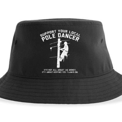 Support Local Pole Dancer Funny Electrician Lineman Gift Sustainable Bucket Hat