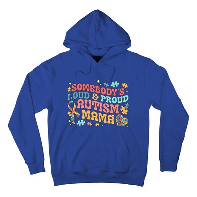 SomebodyS Loud Proud Autism Mama Gift Hoodie