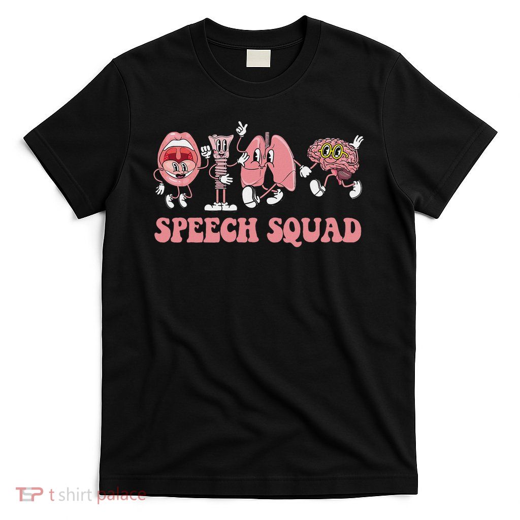 Speech Language Pathologist Slp Speech Squad Therapy T-Shirt