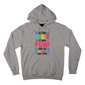 So Long Pre-K Look Out Kindergarten Funny Graduation Gifts Tall Hoodie