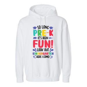 So Long Pre-K Look Out Kindergarten Funny Graduation Gifts Garment-Dyed Fleece Hoodie