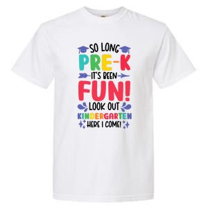 So Long Pre-K Look Out Kindergarten Funny Graduation Gifts Garment-Dyed Heavyweight T-Shirt