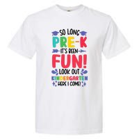 So Long Pre-K Look Out Kindergarten Funny Graduation Gifts Garment-Dyed Heavyweight T-Shirt