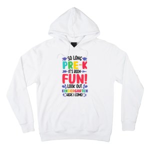 So Long Pre-K Look Out Kindergarten Funny Graduation Gifts Hoodie