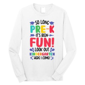 So Long Pre-K Look Out Kindergarten Funny Graduation Gifts Long Sleeve Shirt