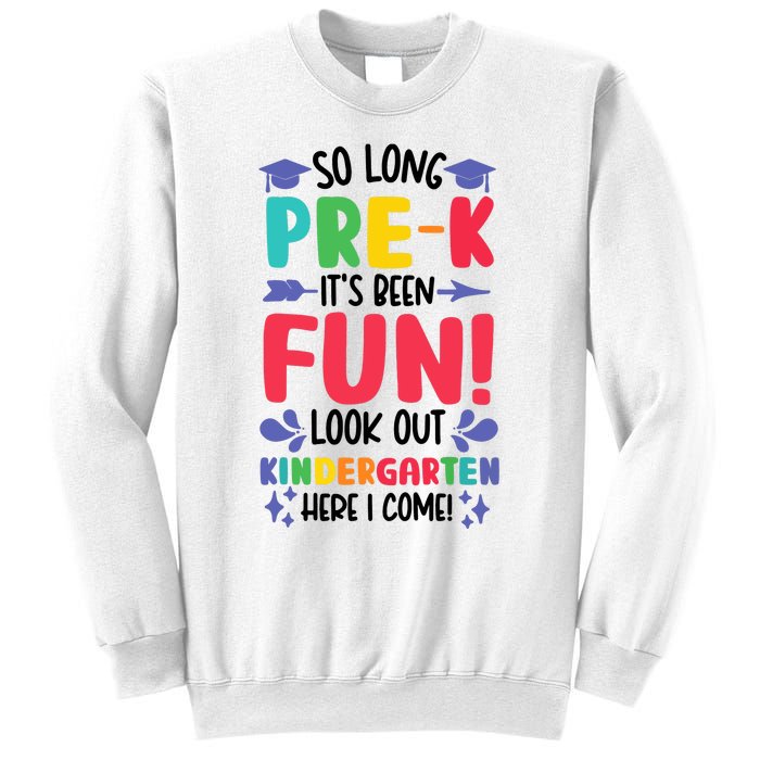 So Long Pre-K Look Out Kindergarten Funny Graduation Gifts Sweatshirt