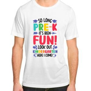 So Long Pre-K Look Out Kindergarten Funny Graduation Gifts Adult ChromaSoft Performance T-Shirt