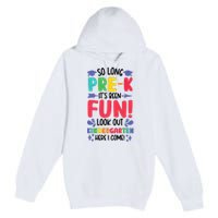 So Long Pre-K Look Out Kindergarten Funny Graduation Gifts Premium Pullover Hoodie