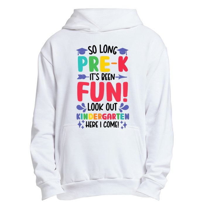 So Long Pre-K Look Out Kindergarten Funny Graduation Gifts Urban Pullover Hoodie