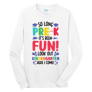 So Long Pre-K Look Out Kindergarten Funny Graduation Gifts Tall Long Sleeve T-Shirt