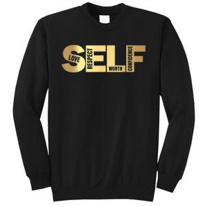 Self Love Respect Worth Confidence Motivational Sweatshirt