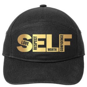 Self Love Respect Worth Confidence Motivational 7-Panel Snapback Hat