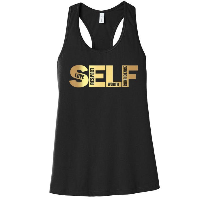 Self Love Respect Worth Confidence Motivational Women's Racerback Tank