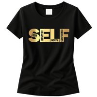 Self Love Respect Worth Confidence Motivational Women's T-Shirt