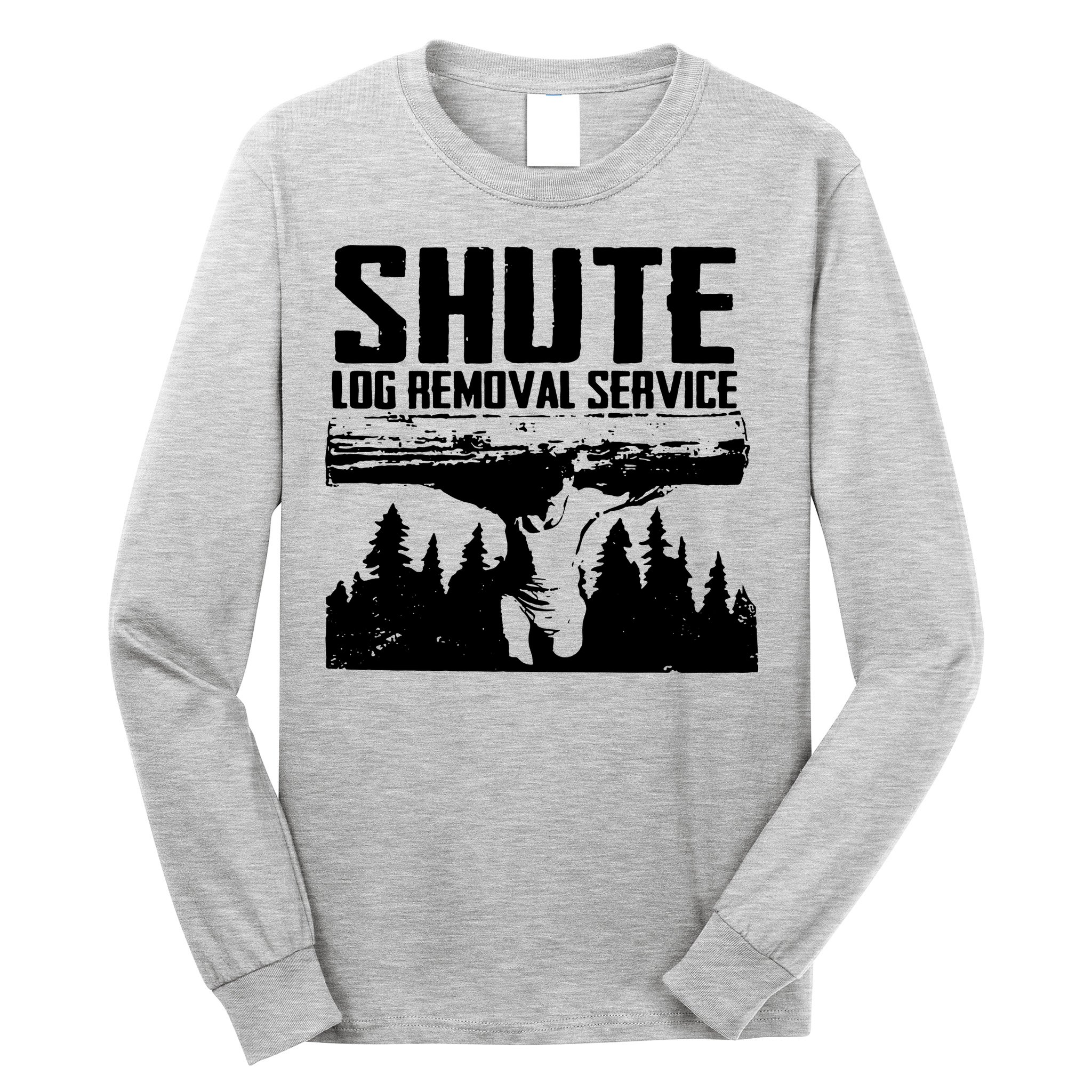 Shute Log Removal Service Long Sleeve Shirt