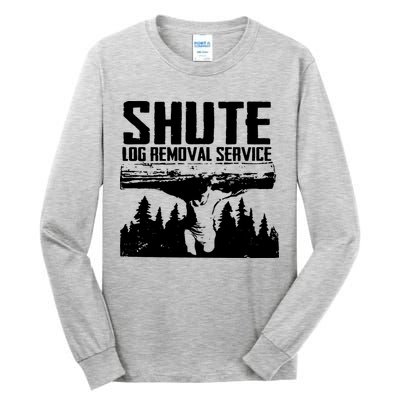 Shute Log Removal Service Tall Long Sleeve T-Shirt