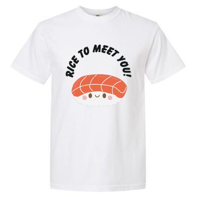 Sushi Lover Rice To Meet You Garment-Dyed Heavyweight T-Shirt