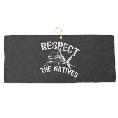 Shark Lovers Respect The Natives Sea Life Awareness Gift Large Microfiber Waffle Golf Towel