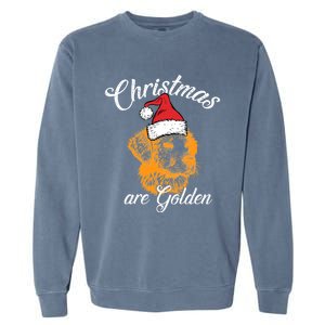 Santa Labrador Retriever Christmas Are Golden Xmas Gift Garment-Dyed Sweatshirt