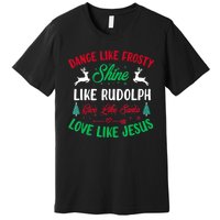 Shine Like Rudolph Love Like Jesus Christmas Premium T-Shirt