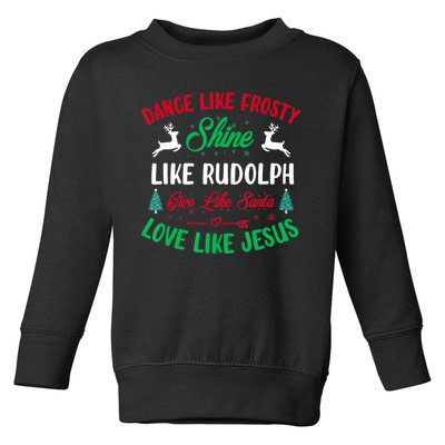 Shine Like Rudolph Love Like Jesus Christmas Toddler Sweatshirt