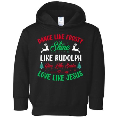 Shine Like Rudolph Love Like Jesus Christmas Toddler Hoodie