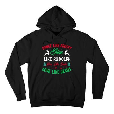 Shine Like Rudolph Love Like Jesus Christmas Tall Hoodie