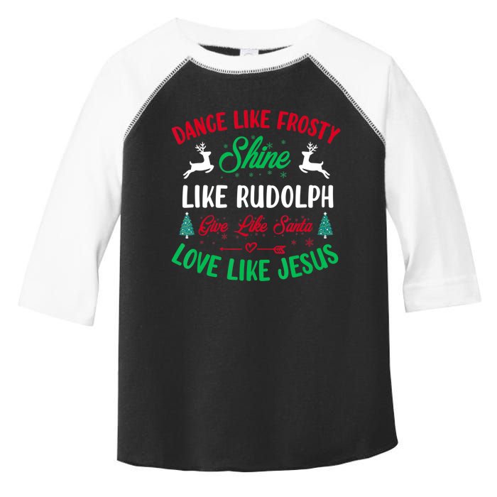 Shine Like Rudolph Love Like Jesus Christmas Toddler Fine Jersey T-Shirt