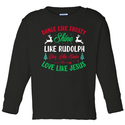 Shine Like Rudolph Love Like Jesus Christmas Toddler Long Sleeve Shirt