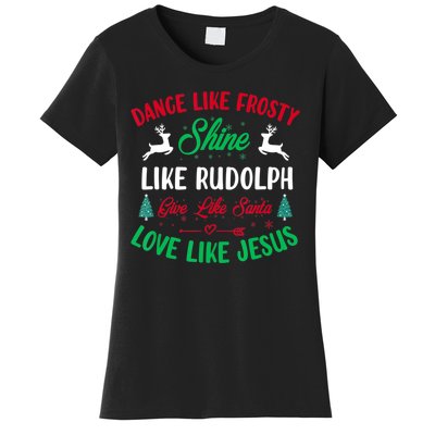 Shine Like Rudolph Love Like Jesus Christmas Women's T-Shirt