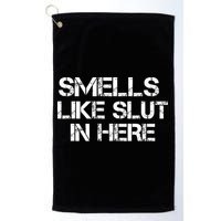 Smells Like Slut In Here Funny Golf Towel