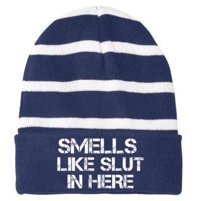 Smells Like Slut In Here Funny Striped Beanie with Solid Band