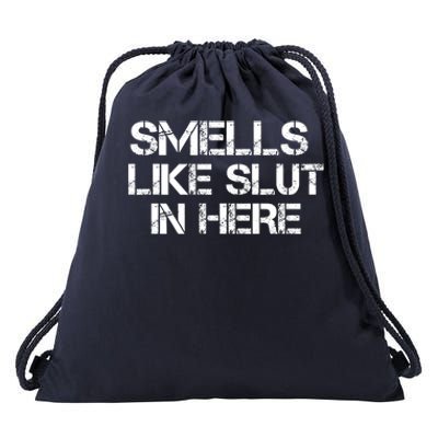 Smells Like Slut In Here Funny Drawstring Bag